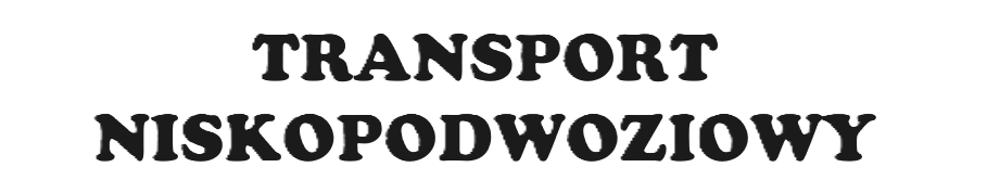 Transport Niskopodwoziowy